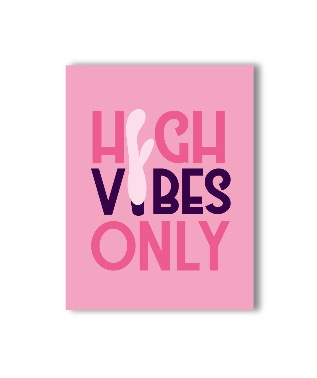 High Vibes Only Card - KushKards