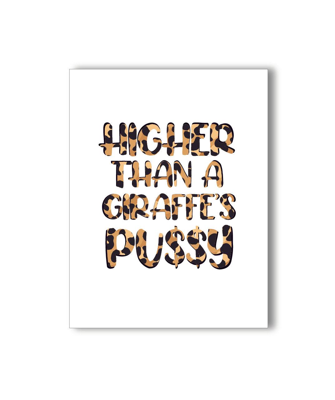 Higher Than A Giraffe Pussy Card - KushKards