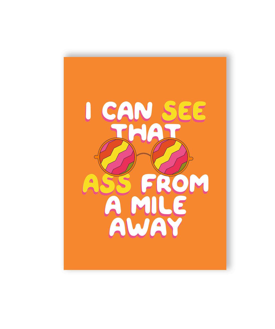 🕶️ I Can See That Ass From A Mile Away Naughty Greeting Card - KushKards