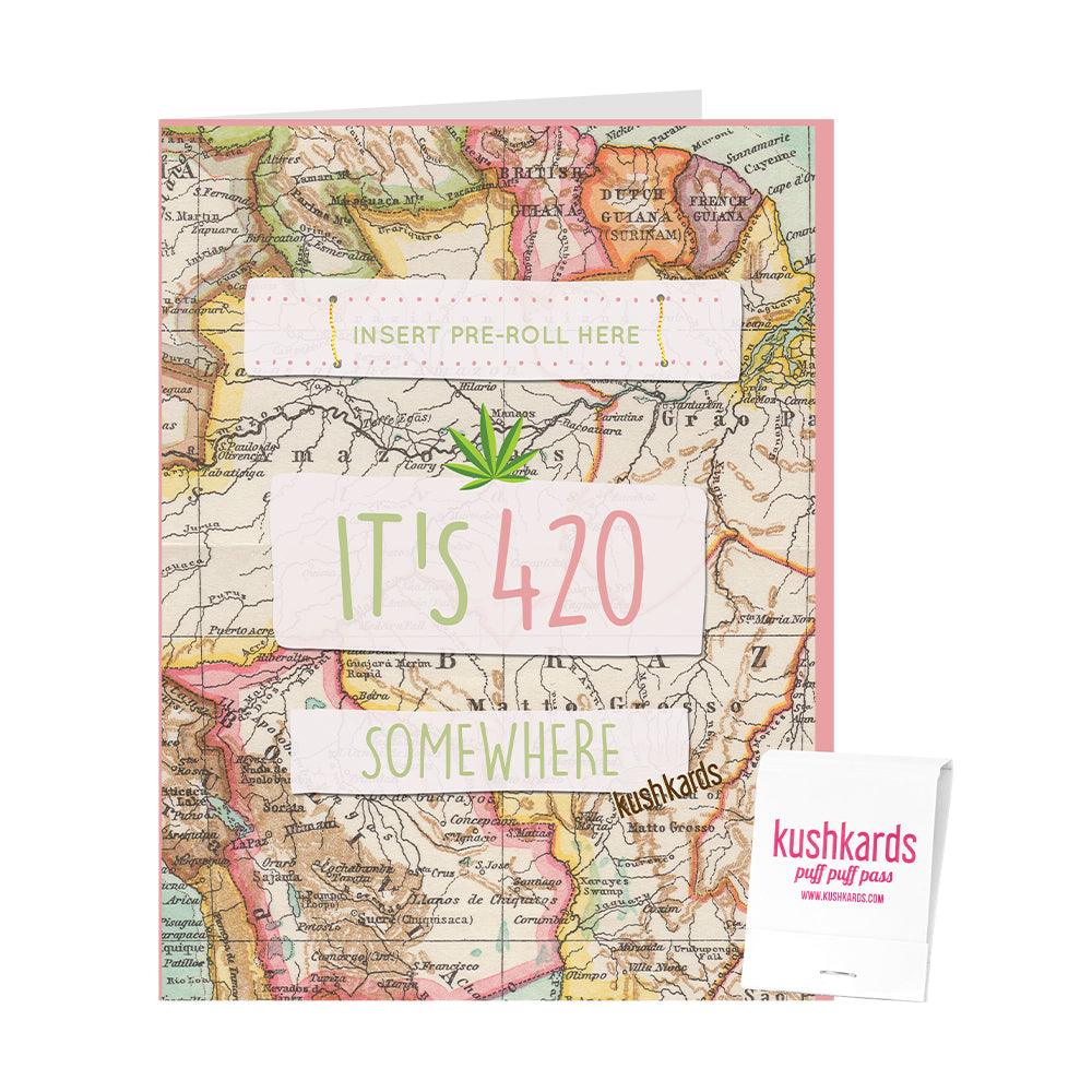 ⏱ It's 420 Somewhere Cannabis Greeting Card - KushKards