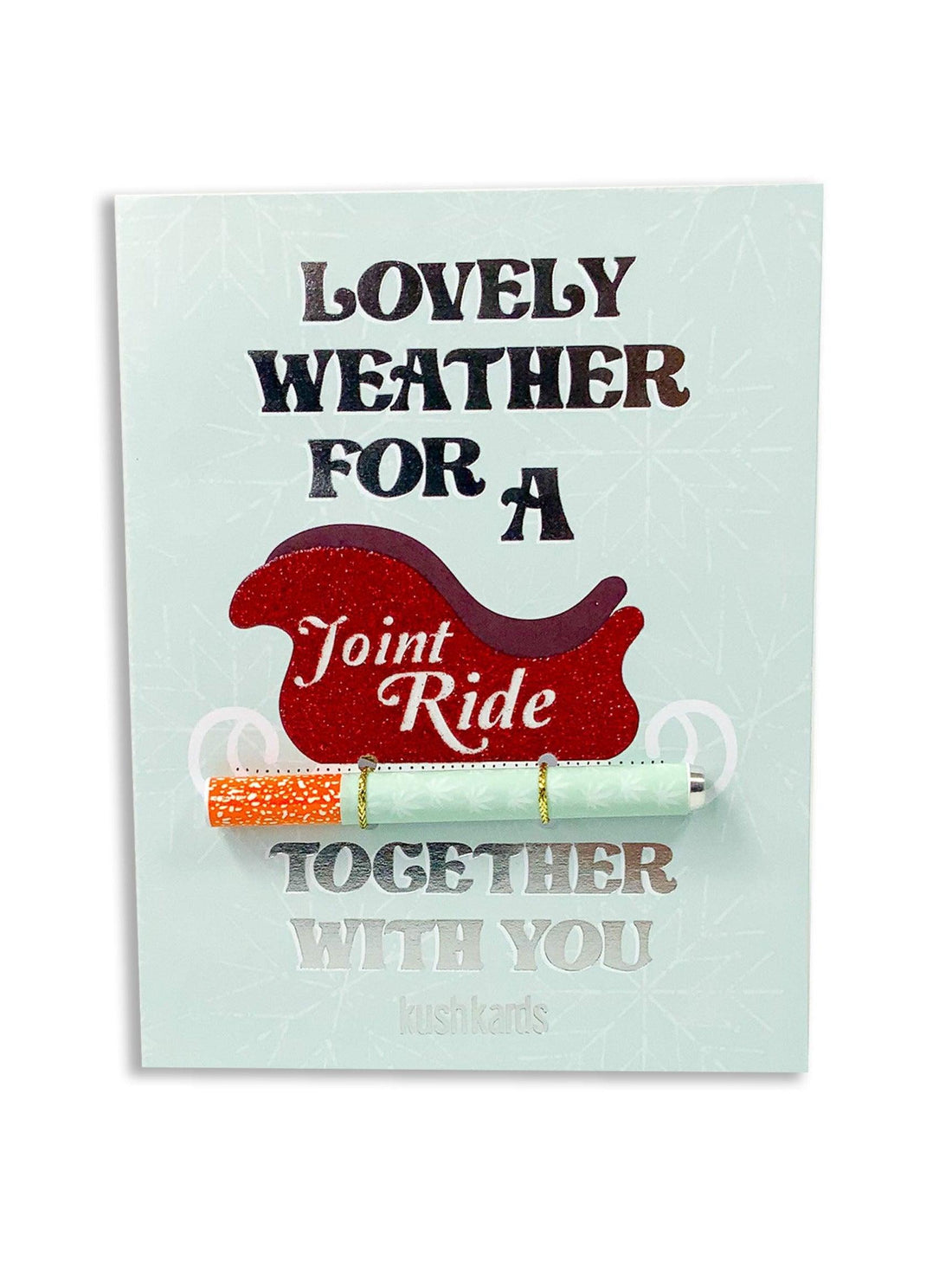 Joint Ride Holiday Cannabis Greeting Card - KushKards