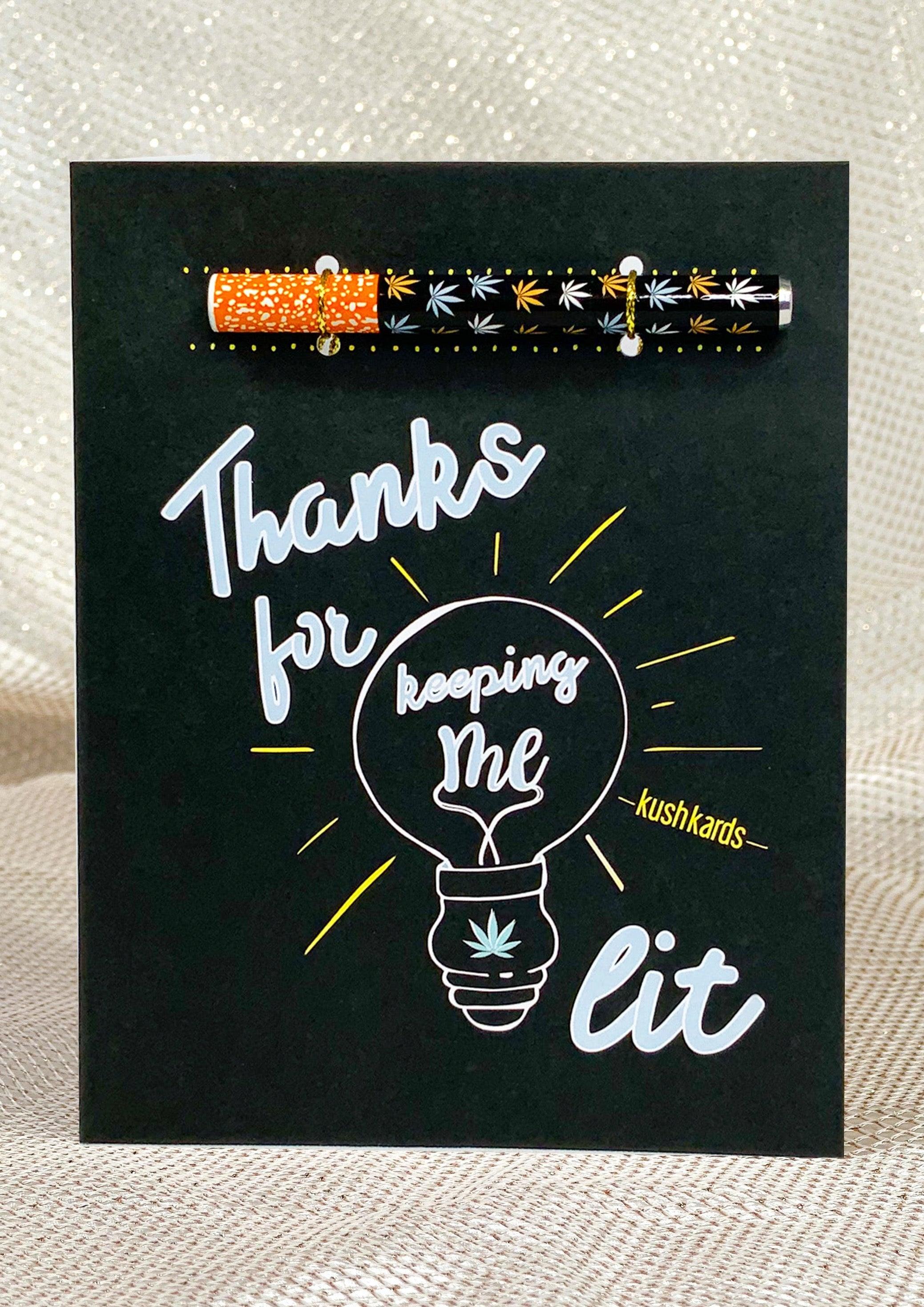 💡 Keeping Me Lit Thank You Card - KushKards