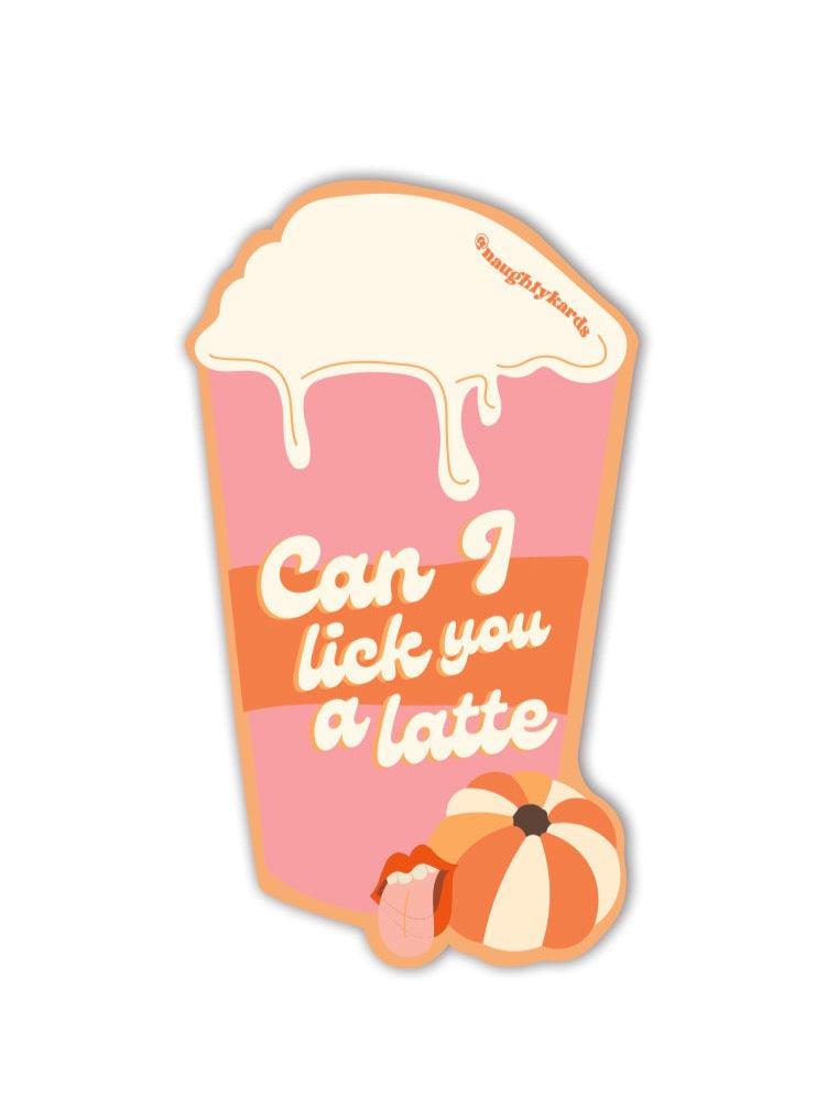 Lick You A Latte Naughty Sticker - KushKards