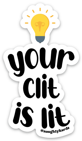 Lit Clit Sticker - KushKards