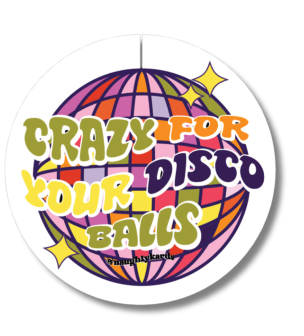Love Your Disco Balls Naughty Sticker - KushKards
