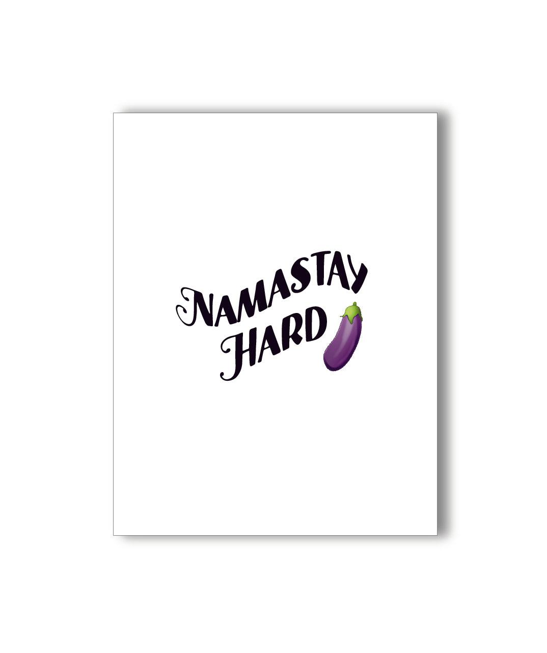 Namastay Hard Greeting Card - KushKards