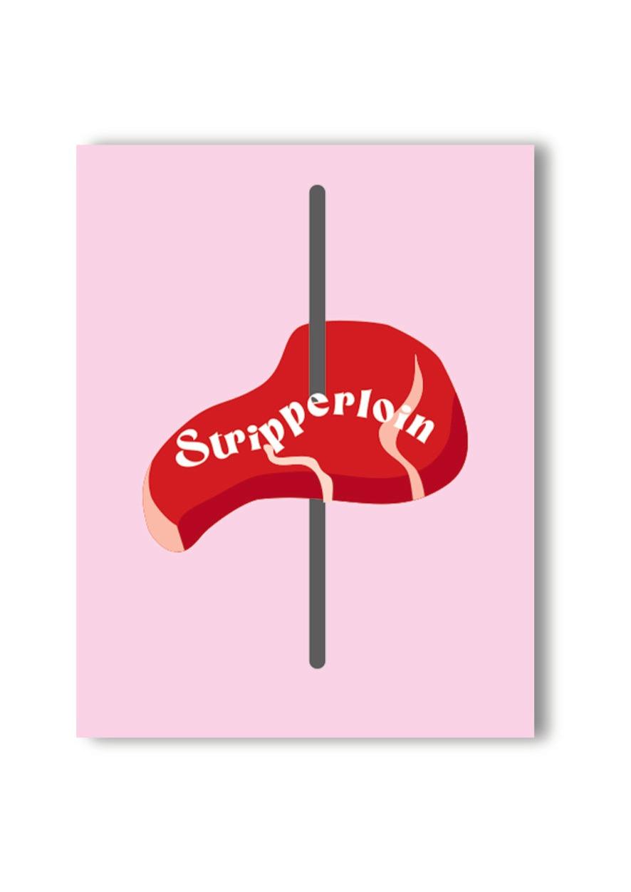 💃🏻 Stripperloin Card - KushKards
